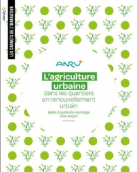 Carnets de l'innovation : L'agriculture urbaine dans les quartiers en renouvellement urbain
