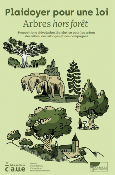 PLAIDOYER POUR UNE LOI ARBRES "HORS FORÊT"